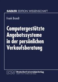 Produktbild: Computergest&uuml;tzte Angebotssysteme in der pers&ouml;nlichen Verkaufsberatung