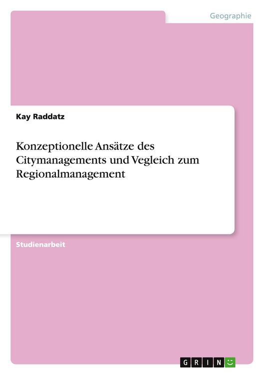 Produktbild: Konzeptionelle Ans&auml;tze des Citymanagements und Vegleich zum Regionalmanagement