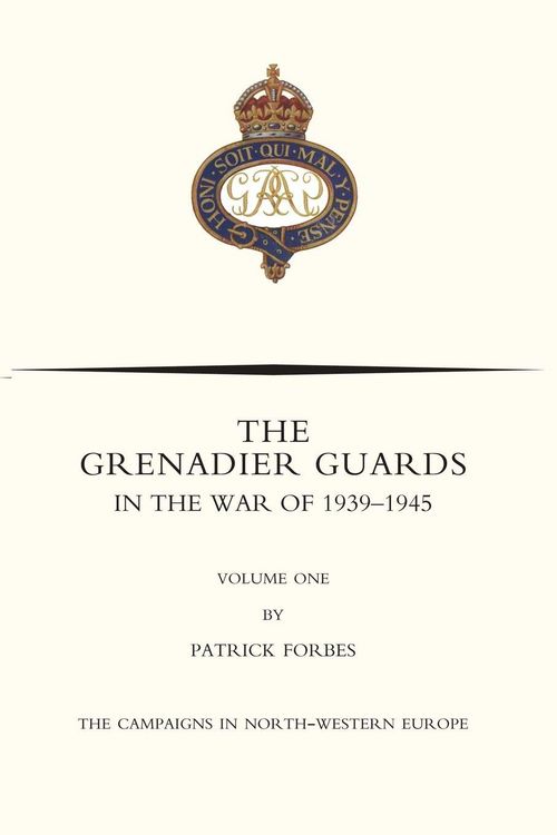 Produktbild: Grenadier Guards in The War Of 1939-1945 Volume One