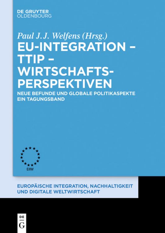 Produktbild: EU-Integration &ndash; TTIP &ndash; Wirtschaftsperspektiven