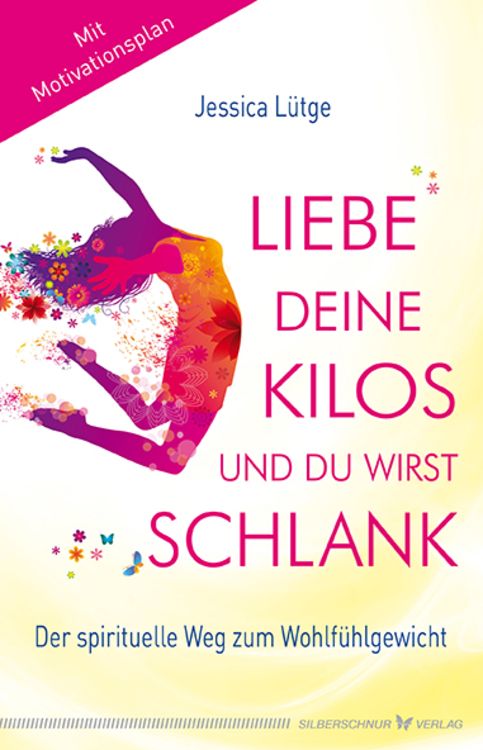 Produktbild: Liebe deine Kilos und du wirst schlank