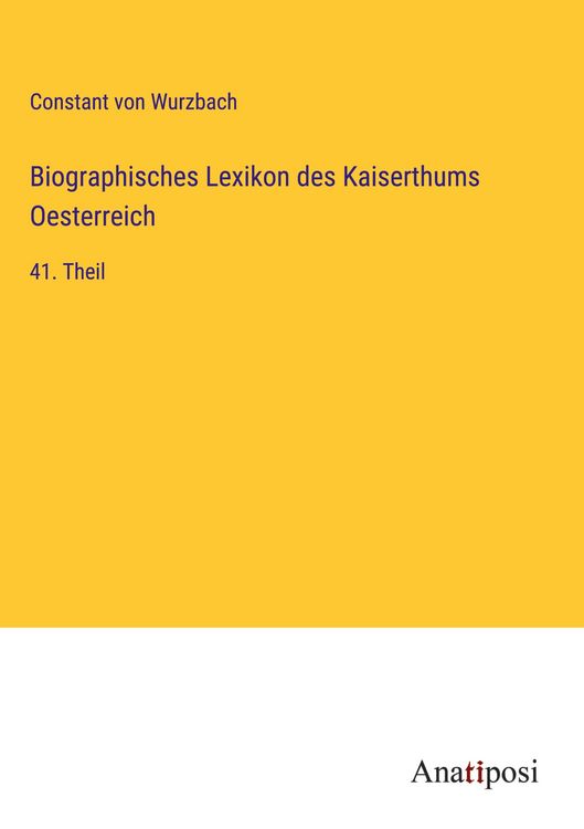 Produktbild: Biographisches Lexikon des Kaiserthums Oesterreich