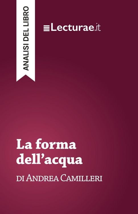 Produktbild: La forma dell'acqua - Andrea Camilleri (analisi del libro)