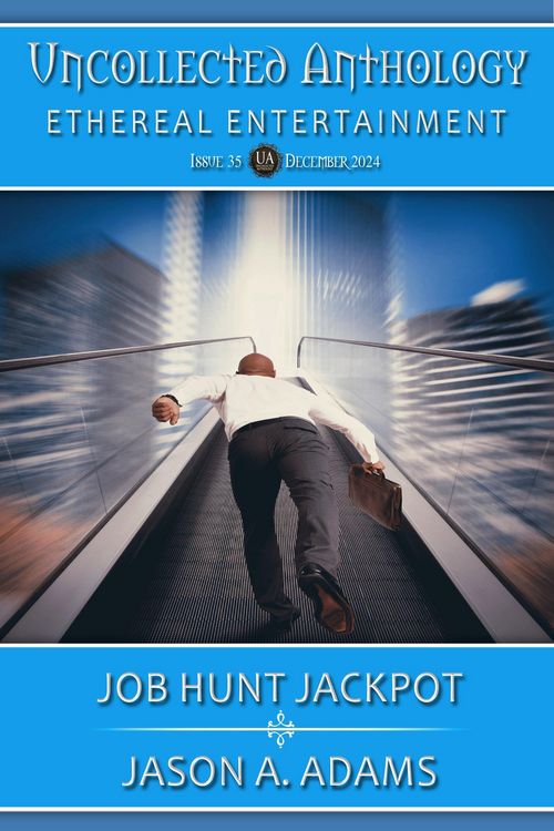 Produktbild: Job Hunt Jackpot! (Uncollected Anthology: Ethereal Entertainment Book 35)