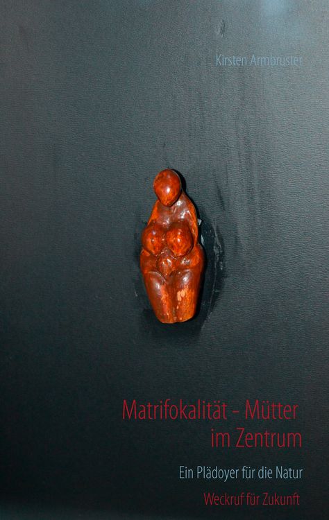 Produktbild: Matrifokalit&auml;t - M&uuml;tter im Zentrum
