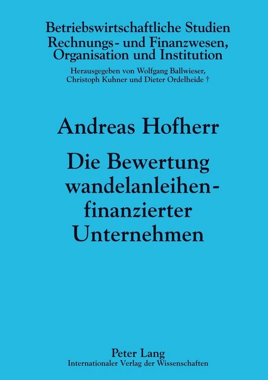 Produktbild: Die Bewertung wandelanleihenfinanzierter Unternehmen