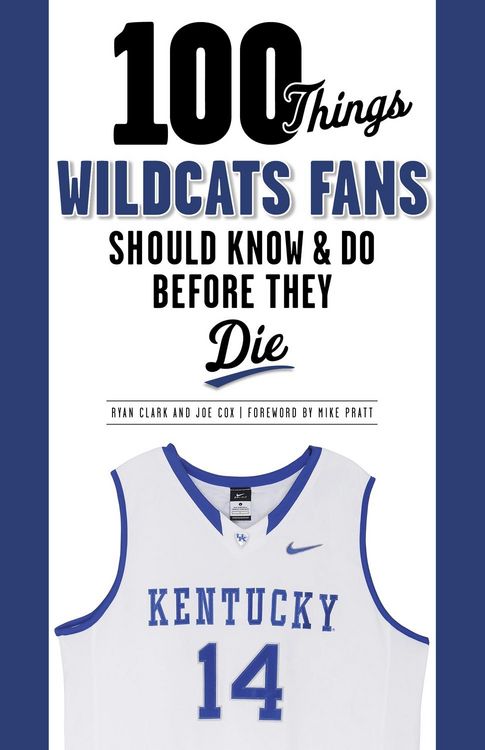 Produktbild: 100 Things Wildcats Fans Should Know & Do Before They Die