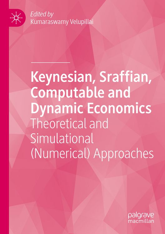 Produktbild: Keynesian, Sraffian, Computable and Dynamic Economics