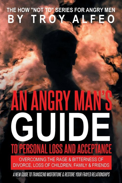 Produktbild: An Angry Man's Guide to Personal Loss and Acceptance