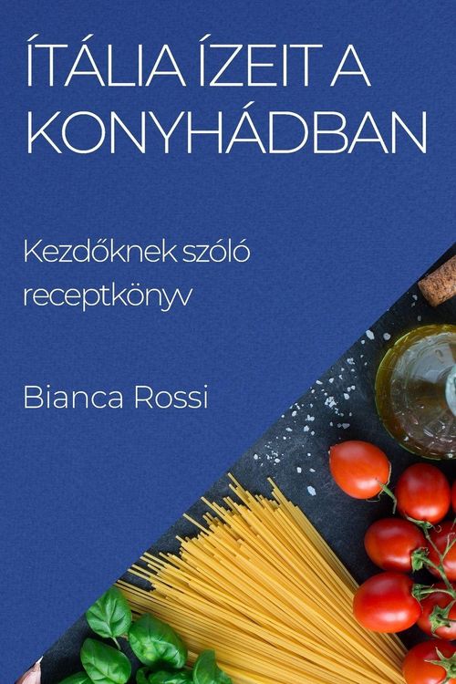 Produktbild: &Iacute;t&aacute;lia &iacute;zeit a Konyh&aacute;dban
