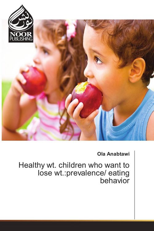 Produktbild: Healthy wt. children who want to lose wt.:prevalence/ eating behavior
