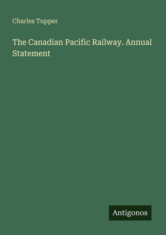 Produktbild: The Canadian Pacific Railway. Annual Statement