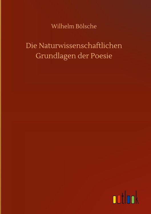Produktbild: Die Naturwissenschaftlichen Grundlagen der Poesie