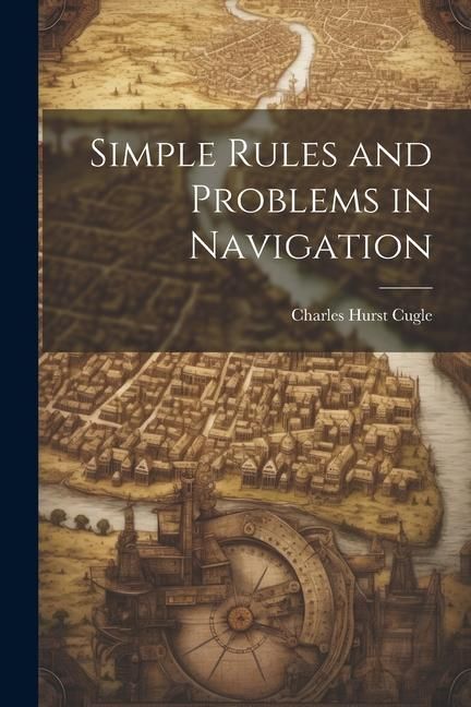 Produktbild: Simple Rules and Problems in Navigation