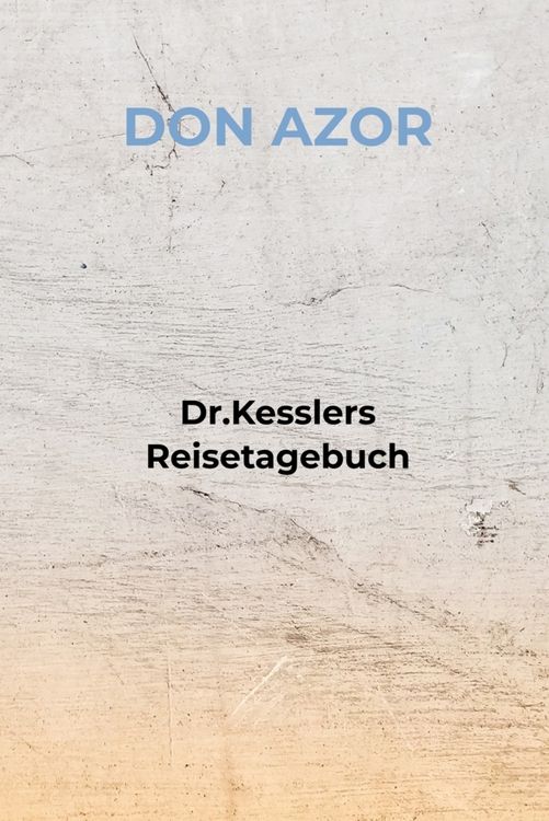 Produktbild: Dr.Kesslers Reisetagebuch