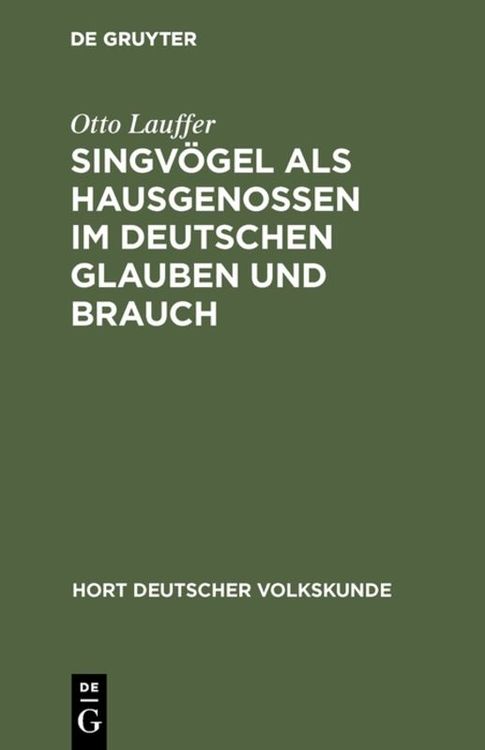 Produktbild: Singv&ouml;gel als Hausgenossen im deutschen Glauben und Brauch