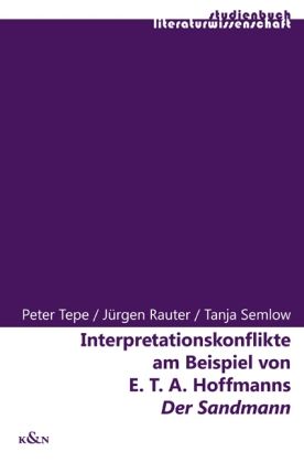 Produktbild: Interpretationskonflikte am Beispiel von E.T.A. Hoffmanns "Der Sandmann"