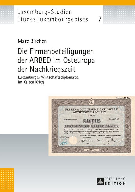 Produktbild: Die Firmenbeteiligungen der ARBED im Osteuropa der Nachkriegszeit