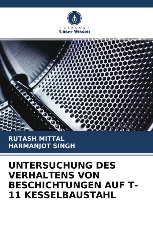 Produktbild: Untersuchung des Verhaltens von Beschichtungen Auf T-11 Kesselbaustahl