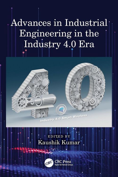 Produktbild: Advances in Industrial Engineering in the Industry 4.0 Era