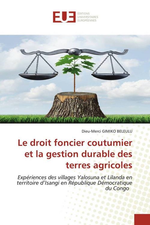 Produktbild: Le droit foncier coutumier et la gestion durable des terres agricoles