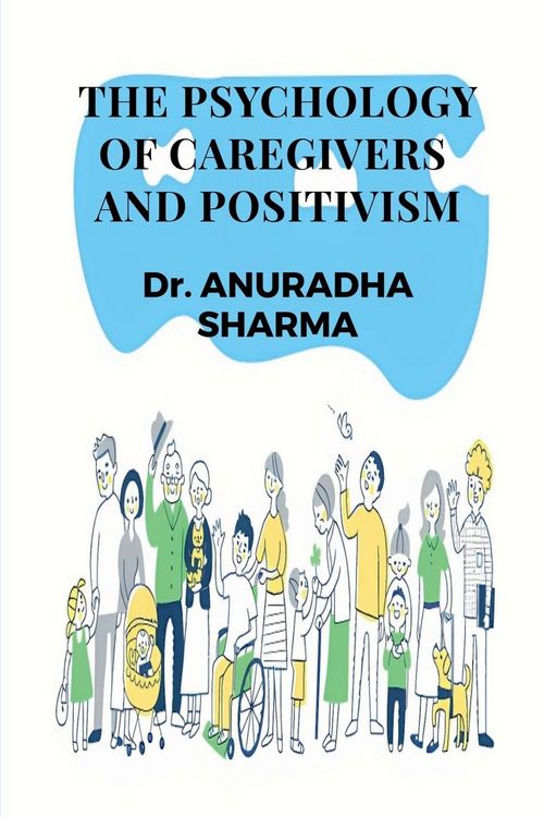 Produktbild: The Psychology of Caregivers and Positivism
