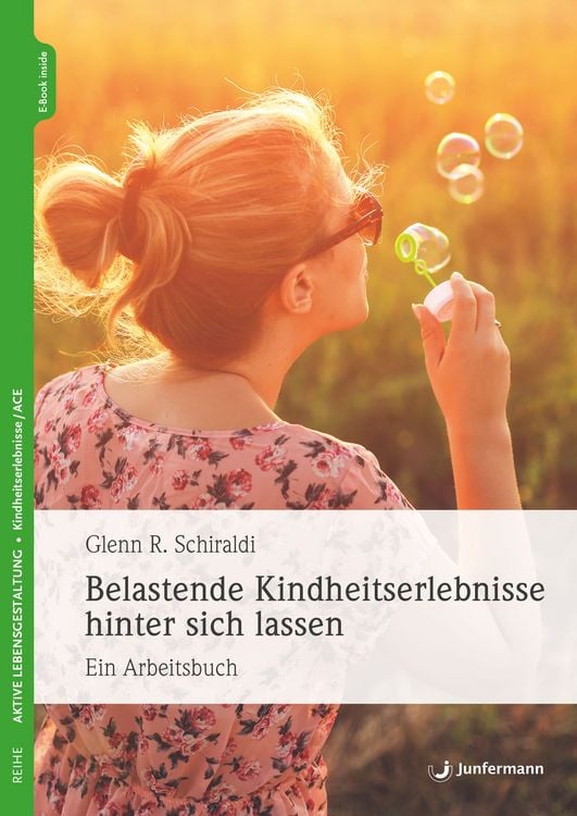 Produktbild: Belastende Kindheitserlebnisse hinter sich lassen