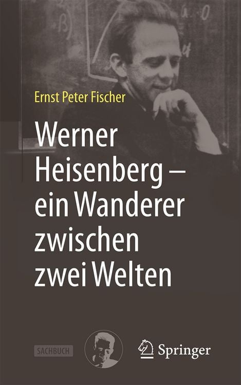 Produktbild: Werner Heisenberg &ndash; ein Wanderer zwischen zwei Welten