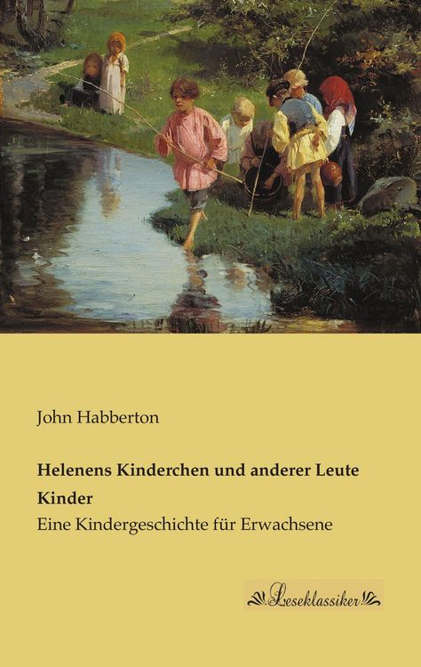 Produktbild: Helenens Kinderchen und anderer Leute Kinder