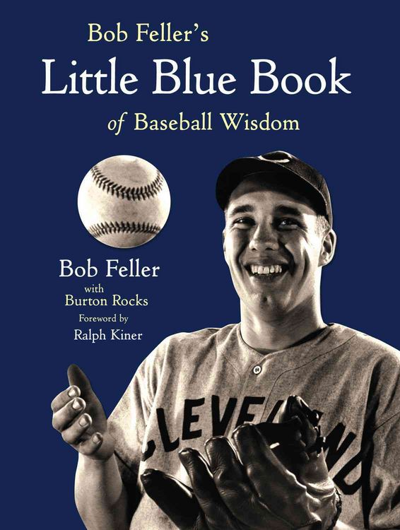 Produktbild: Bob Feller's Little Blue Book of Baseball Wisdom
