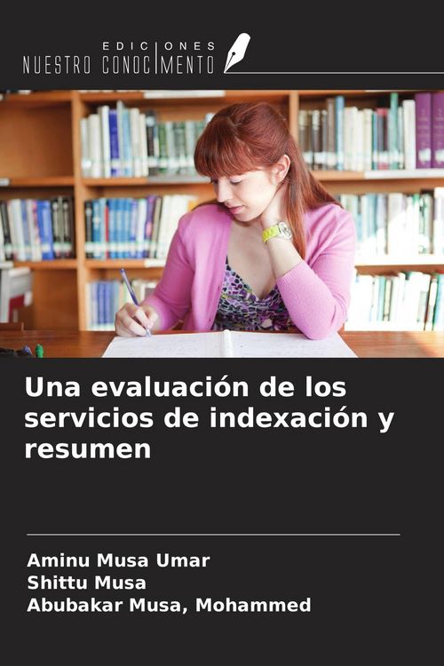 Produktbild: Una evaluaci&oacute;n de los servicios de indexaci&oacute;n y resumen