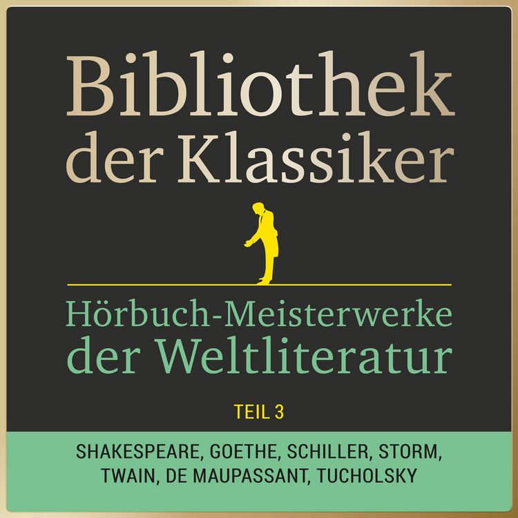 Produktbild: Bibliothek der Klassiker: H&ouml;rbuch-Meisterwerke der Weltliteratur, Teil 3