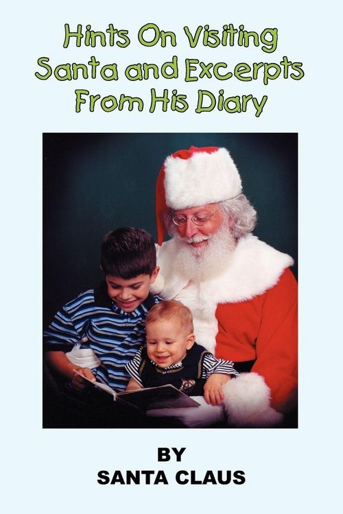 Produktbild: Hints On Visiting Santa and Excerpts From His Diary
