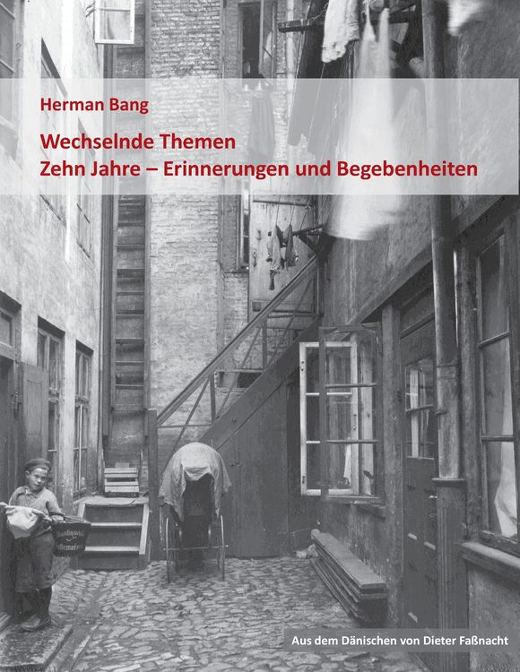 Produktbild: Wechselnde Themen / Zehn Jahre - Erinnerungen und Begebenheiten
