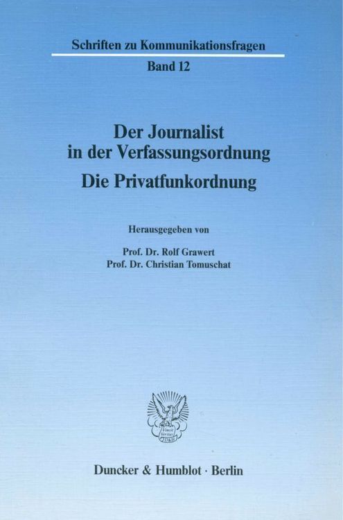 Produktbild: Der Journalist in der Verfassungsordnung.