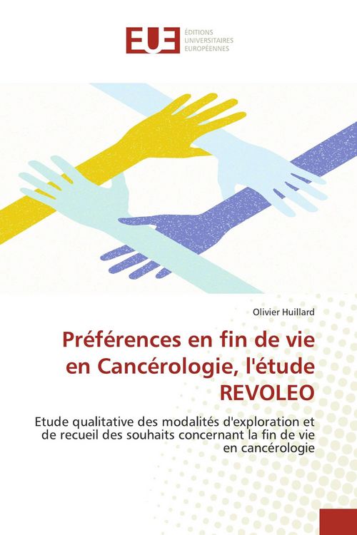 Produktbild: Pr&eacute;f&eacute;rences en fin de vie en Canc&eacute;rologie, l'&eacute;tude REVOLEO