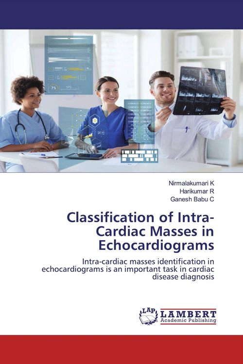 Produktbild: Classification of Intra-Cardiac Masses in Echocardiograms