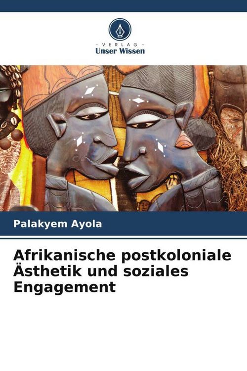 Produktbild: Afrikanische postkoloniale &Auml;sthetik und soziales Engagement