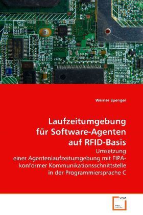Produktbild: Spenger Werner: Laufzeitumgebung f&uuml;r Software-Agenten auf RF