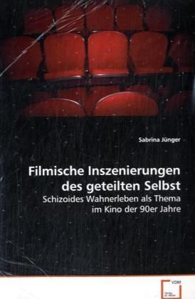 Produktbild: J&uuml;nger Sabrina: Filmische Inszenierungen des geteilten Selbs