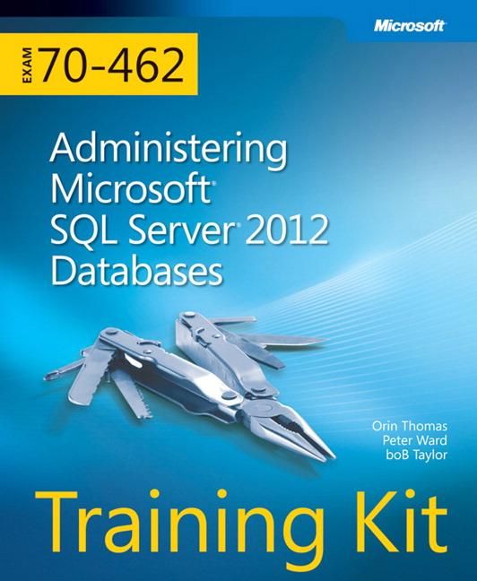 Produktbild: Training Kit (Exam 70-462) Administering Microsoft SQL Server 2012 Databases (MCSA)
