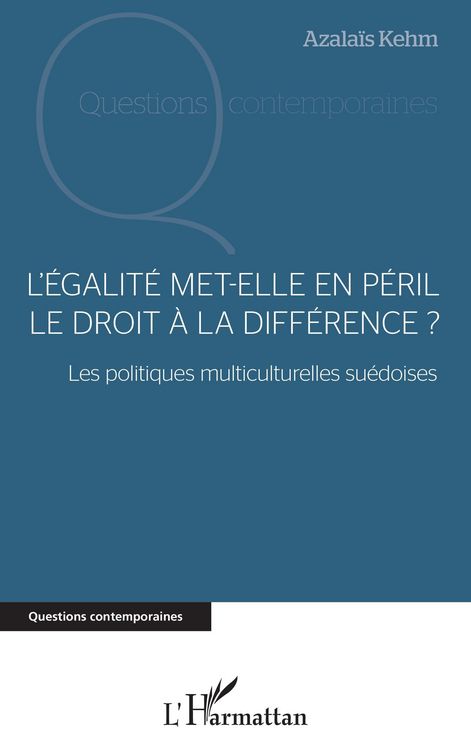 Produktbild: L'&eacute;galit&eacute; met-elle en p&eacute;ril le droit &agrave; la diff&eacute;rence ?
