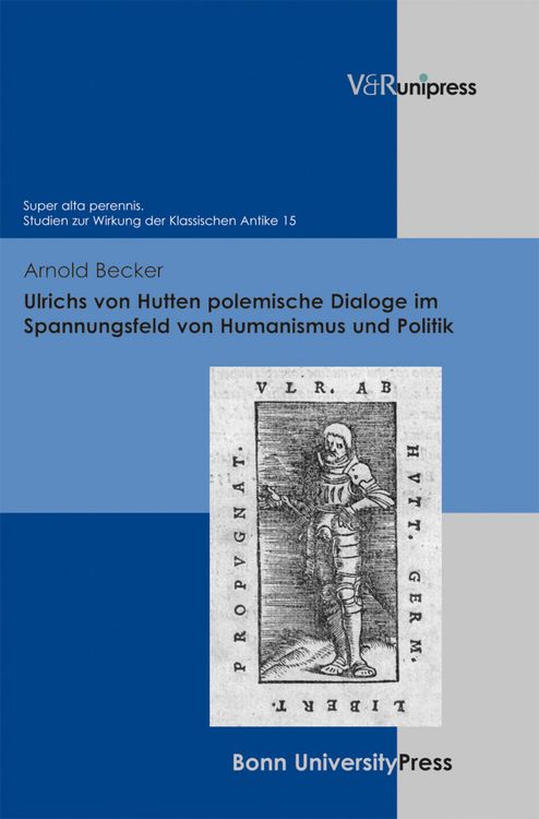 Produktbild: Ulrichs von Hutten polemische Dialoge im Spannungsfeld von Humanismus und Politik