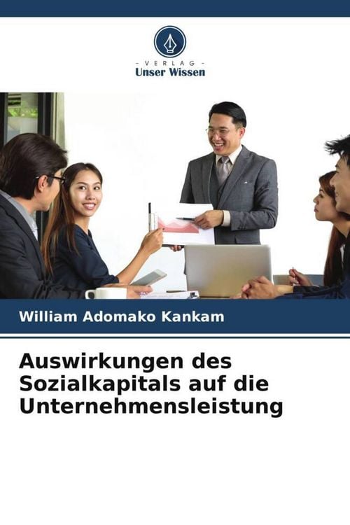 Produktbild: Auswirkungen des Sozialkapitals auf die Unternehmensleistung