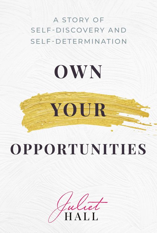 Produktbild: Own Your Opportunities: A Story of Self-Discovery and Self-Determination
