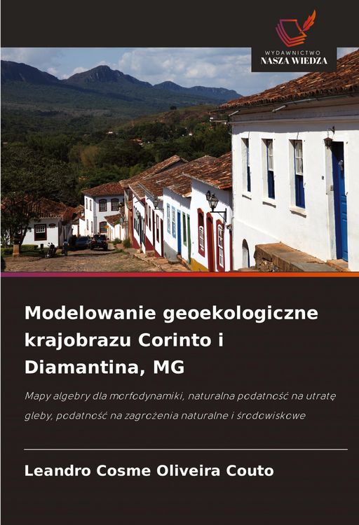 Produktbild: Modelowanie geoekologiczne krajobrazu Corinto i Diamantina, MG
