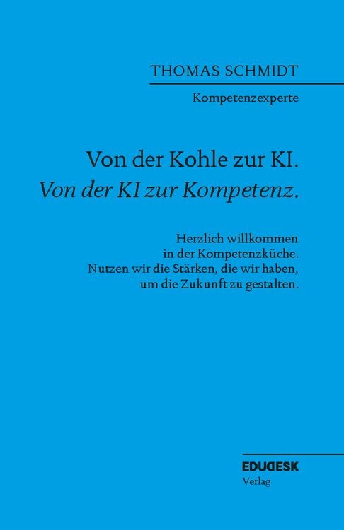 Produktbild: Von der Kohle zur KI. Von der KI zur Kompetenz.