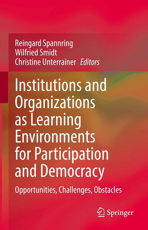 Produktbild: Institutions and Organizations as Learning Environments for Participation and Democracy
