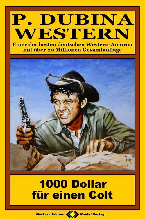 Produktbild: P. Dubina Western, Bd. 35: 1000 Dollar f&uuml;r einen Colt