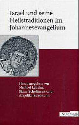 Produktbild: Israel und seine Heilstraditionen im Johannessevangelium